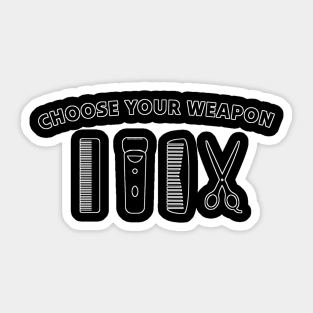 Choose Your Weapon Barber Tools Sticker